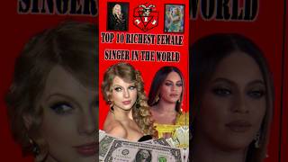 Top10 Richest Female Singer in the World [upl. by Griffiths466]