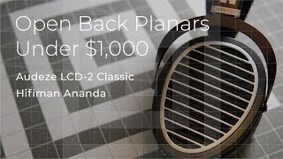 Open Back Planar Headphones Under 1000  Audeze LCD2C vs Hifiman Ananda [upl. by Krystal]