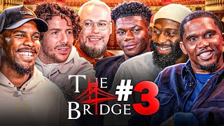 The Bridge  S01E03  Ft Samuel Etoo Cédric Doumbé Mike Maignan et Redouane Bougheraba 🇬🇧 SUB [upl. by Itsim603]