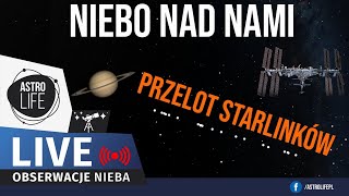 Przelot Starlinków o 1650 Stacje kosmiczne planety Księżyc i gromady gwiazd  Niebo na żywo 369 [upl. by Iddet]