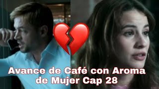 CAFE CON AROMA DE MUJER CAPITULO 28 AVANCE Sebastián se arrepiente Y Busca a Gaviota [upl. by Woodman]