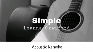 Leanna Crawford  Simple Acoustic Karaoke [upl. by Bibeau]