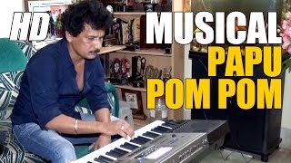 Ollywood Comedian Papu Pom Pom Singing and Playing Music  CineCritics [upl. by Elfrida369]