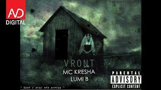 Lumi B ft Mc Kresha  Vront [upl. by Acinoev]