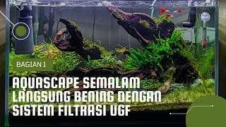 2 Membuat aquascape dengan sistem Undergravelfilter UGF agar air cepat bening [upl. by Ahsiemaj]