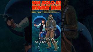 Han Solo at Stars’ End  Expanded Universe Tier List Part 3 starwars starwarslegends [upl. by Stralka]