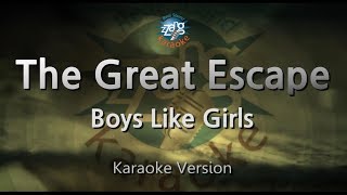 Boys Like GirlsThe Great Escape Karaoke Version [upl. by Schafer]