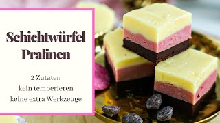 Pralinen Rezept  Schichtwürfel Praline selber machen Ohne Form 2 Zutaten kein temperieren [upl. by Bianchi]