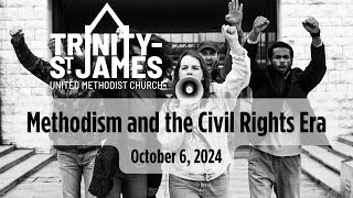 Methodism and the Civil Rights Era [upl. by Eelra850]