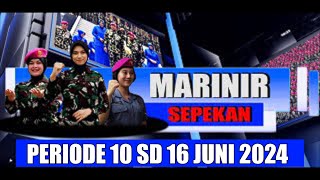 MARINIR SEPEKAN PERIODE 10 SD 16 JUNI 2024 [upl. by Larret]