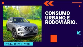 Hyundai Creta 10 Turbo  Consumo Urbano e Rodoviário [upl. by Proudman]