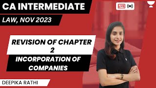 Revision of chapter 2  Incorporation of Companies  CA Intermediate law [upl. by Aurelea125]