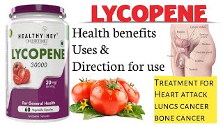 Lycopene Uses LYCOPENE 30000 Health benefits of Lycopene  Direction of uses Lycopene [upl. by Fellner]