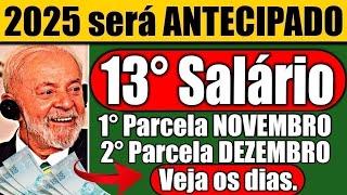 13º Salário 2025 antecipado OFICIAL✅13º Salário ANTECIPADO tá chegando VEJA O CALENDÁRIO COMPLETO [upl. by Draw20]