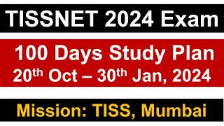 TISSNET 2024 Exam 100 Days Study Plan  20th Oct  30th Jan  Mission TISS Mumbai [upl. by Leunamesoj]