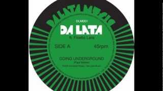 Da Lata featuring Floetic Lara  Going Underground [upl. by Dodds]