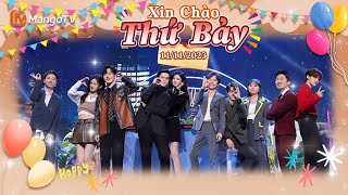 【Viet SubFULL】Xin Chào Thứ 7  11112023  Bạch Lộc Vương Hạc Đệ Ngụy Triết Minh  Xoài TV [upl. by Hannan]