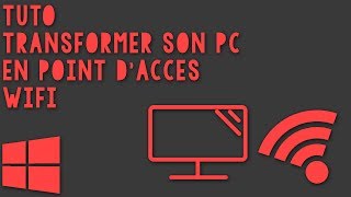 Tuto Transformer son PC en point daccès WiFi  Windows 781011 [upl. by Wilmette858]