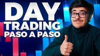 📈 COMO hacer DAY TRADING paso a paso para PRINCIPIANTES 📈 [upl. by Gordie]