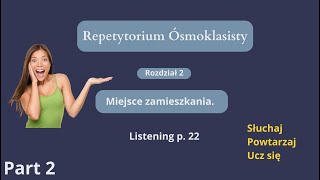 Repetytorium Ósmoklasisty język angielski Język angielski Rozdział 2 Miejsce zamieszkania Część 2 [upl. by Alberic]