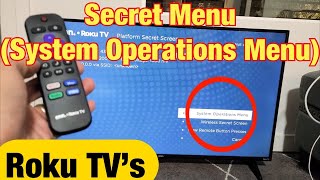 Roku TVs Access Secret Menu System Operations Menu [upl. by Neelhtakyram]