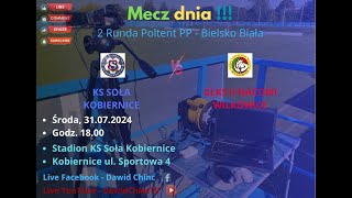 Kobiernice 31072024  KS SOĹA KOBIERNICE  GLKS II NACOMI WILKOWICE  LIVE [upl. by Nilrah671]