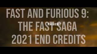 F9 The Fast Saga 2021  End Credits [upl. by Marijane]