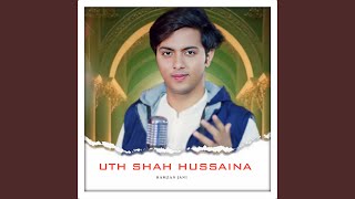 Uth Shah Hussaina [upl. by Ybbed]