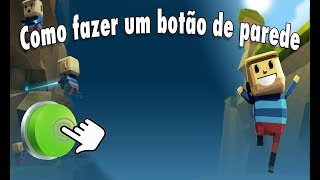 Kogama Tutoriais de Lógica  Botão de parede [upl. by Chivers]