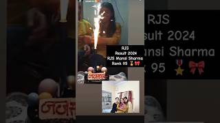 RJS Results 2024  RJS Mansi Sharma  Rank 95  Selection Celebration Result Reaction edubuds 🎀👏🏻 [upl. by Kidd]