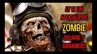 ¿Y si un APOCALIPSIS ZOMBIE ocurre y ganamos [upl. by Jannel]