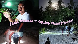 A full moon means crab hunting at night Kayabang Vlog Part 1 [upl. by Htaeh]