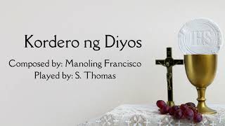 Kordero ng Diyos Instrumental Manoling Francisco [upl. by Lustig293]