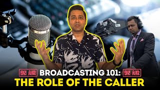 Who is a CALLER in Cricket Broadcast 🎙️ Broadcasting 101 with Aakash Chopra [upl. by Fanchon]