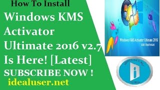 How To Install Windows KMS Activator Ultimate 2016 v27 Is Here Latest [upl. by Shelah]