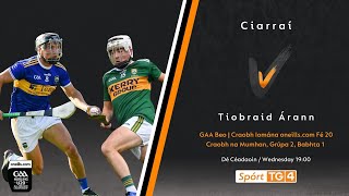 GAA Beo  Ciarraí v Tiobraid Árann Kerry v Tipperary [upl. by Schnabel231]