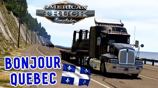 BONJOUR QUÉBEC  EP2  American Truck Simulator [upl. by Abbot]