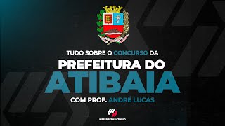 TUDO SOBRE O CONCURSO DA PREFEITURA DE ATIBAIASP PLANEJAMENTO DE ESTUDOS [upl. by Adria]