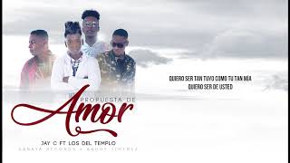 LOS DEL TEMPLO ftJAY C PROPUESTA DE AMOR Salsa Urbana2018Lyric [upl. by Oninrutas]