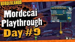 Borderlands  Mordecai Playthrough Funny Moments And Drops  Day 9 [upl. by Leacock]