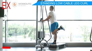 Workoutic  Hamstrings Exercises  STANDING LOW CABLE LEG CURL [upl. by Elmaleh]