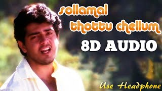 Sollamal Thottu Chellum  Dheena  8D Audio Song  Use Headphone  Yuvan Shankar Raja [upl. by Rosecan]