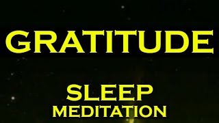 GRATITUDE SLEEP MEDITATION  Manifest Anything with GRATITUDE [upl. by Akkimat]