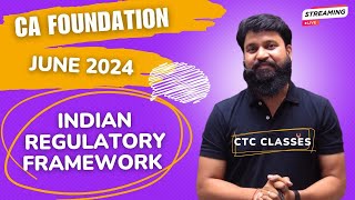 CA Foundation Business Law Lecture I Indian Regulatory Framework CA Foundation I CTC Classes [upl. by Pacheco]