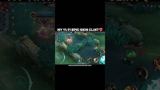 Clint new Epic skin for MLBB 1111 event mobilelegends mlbb clint [upl. by Jodie]