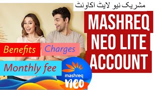 Mashreq Neo Lite Zero Balance Account  Benefits Monthly Fees and Charges [upl. by Llehsal386]