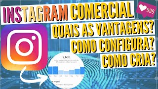 COMO CRIAR CONTA COMERCIAL NO INSTAGRAM 2021  Passo a passo completo [upl. by Pish756]