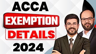 ACCA June 2024 Exemption Criteria  How to Get Exemption in ACCA Exams  Exemption Complete Details [upl. by Minor]