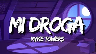 Myke Towers  MI DROGA LetraLyrics [upl. by Ahsemat]