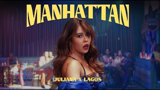 Juliana ft LagosMusica  Manhattan Videoclip Oficial [upl. by Cutler715]